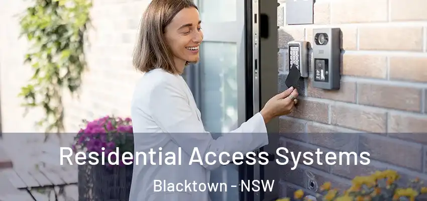 Residential Access Systems Blacktown - NSW