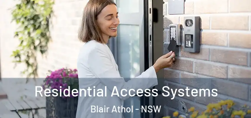 Residential Access Systems Blair Athol - NSW