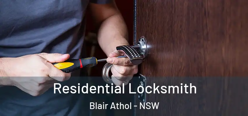 Residential Locksmith Blair Athol - NSW