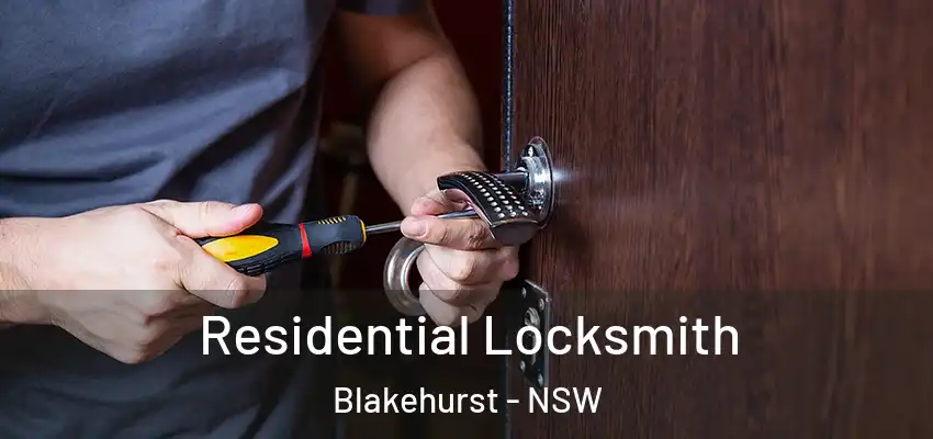 Residential Locksmith Blakehurst - NSW