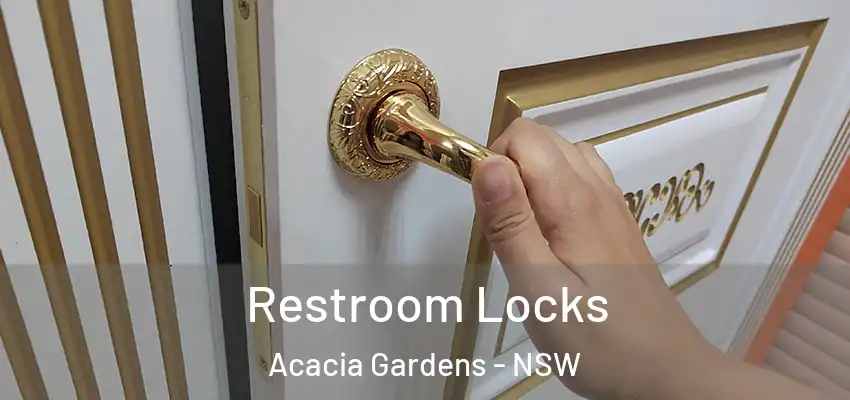 Restroom Locks Acacia Gardens - NSW