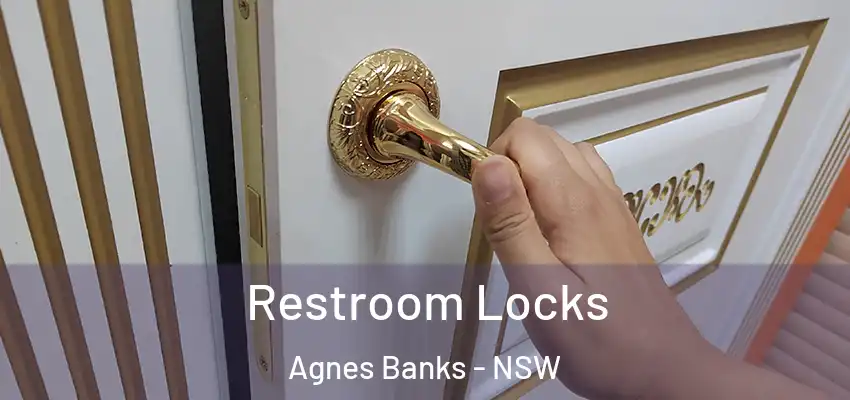 Restroom Locks Agnes Banks - NSW