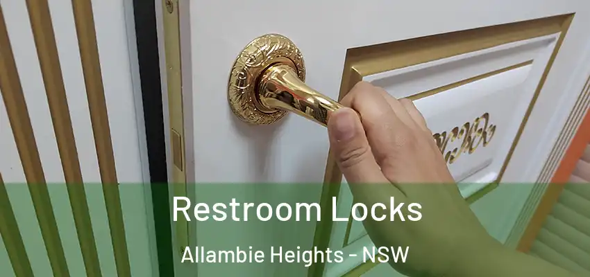 Restroom Locks Allambie Heights - NSW
