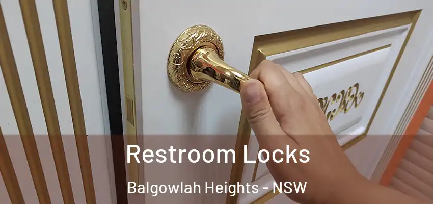 Restroom Locks Balgowlah Heights - NSW