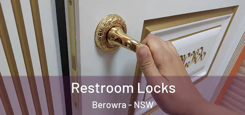 Restroom Locks Berowra - NSW