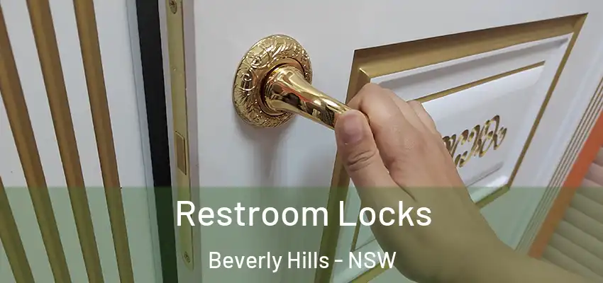 Restroom Locks Beverly Hills - NSW