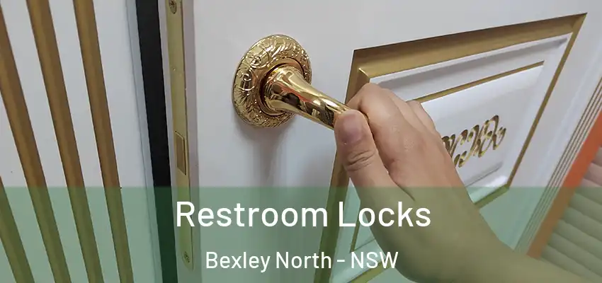 Restroom Locks Bexley North - NSW