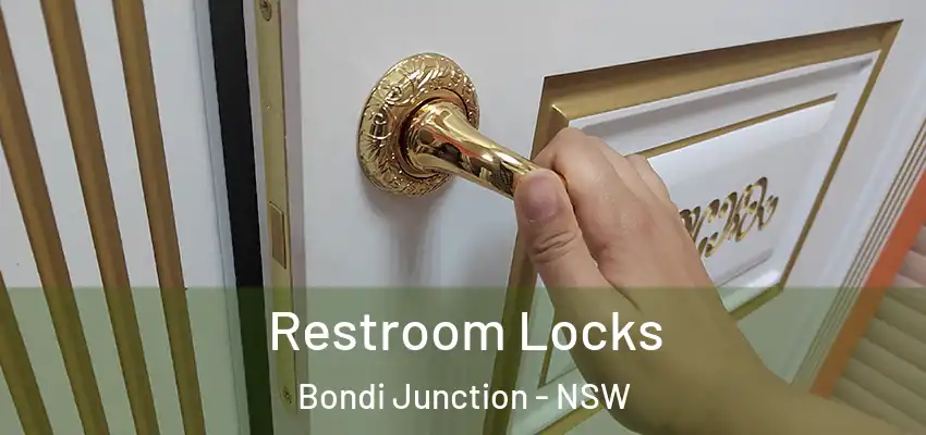 Restroom Locks Bondi Junction - NSW