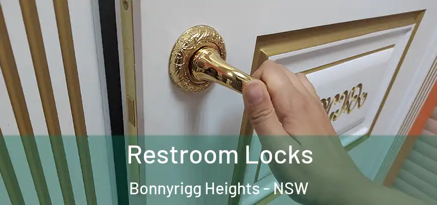Restroom Locks Bonnyrigg Heights - NSW