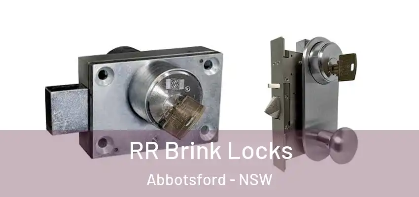 RR Brink Locks Abbotsford - NSW
