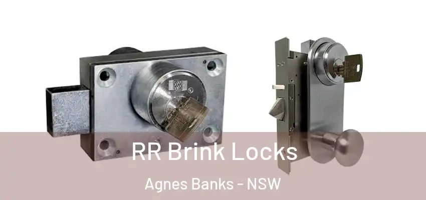 RR Brink Locks Agnes Banks - NSW