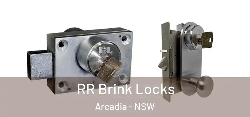 RR Brink Locks Arcadia - NSW