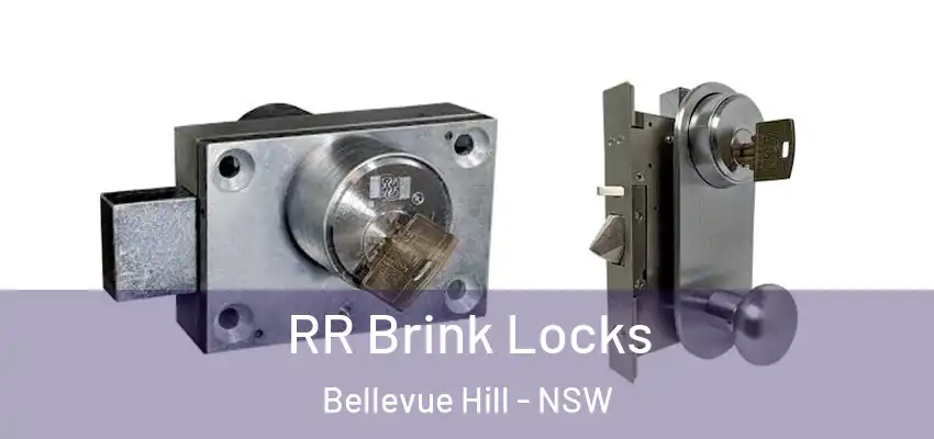 RR Brink Locks Bellevue Hill - NSW