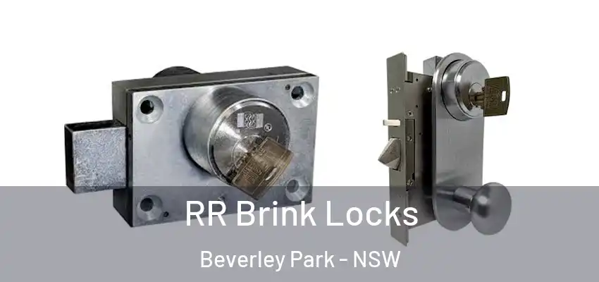 RR Brink Locks Beverley Park - NSW