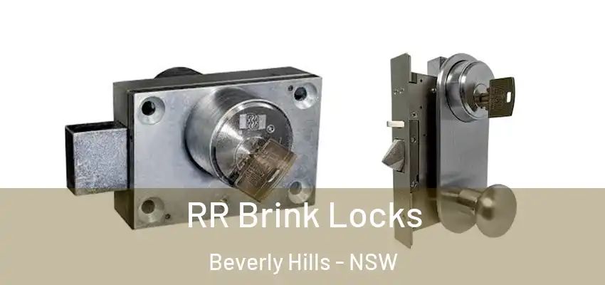 RR Brink Locks Beverly Hills - NSW