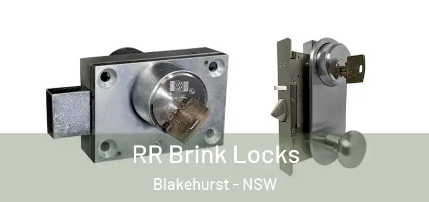RR Brink Locks Blakehurst - NSW