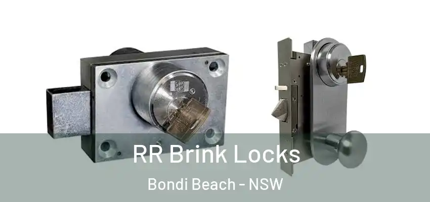 RR Brink Locks Bondi Beach - NSW