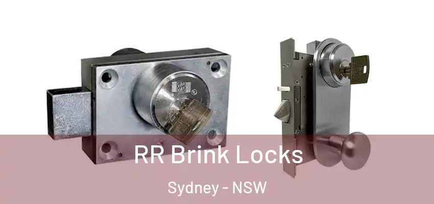 RR Brink Locks Sydney - NSW