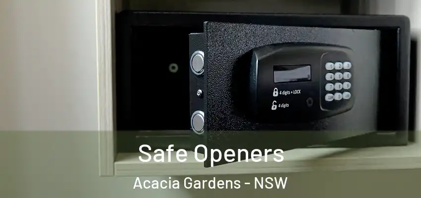 Safe Openers Acacia Gardens - NSW