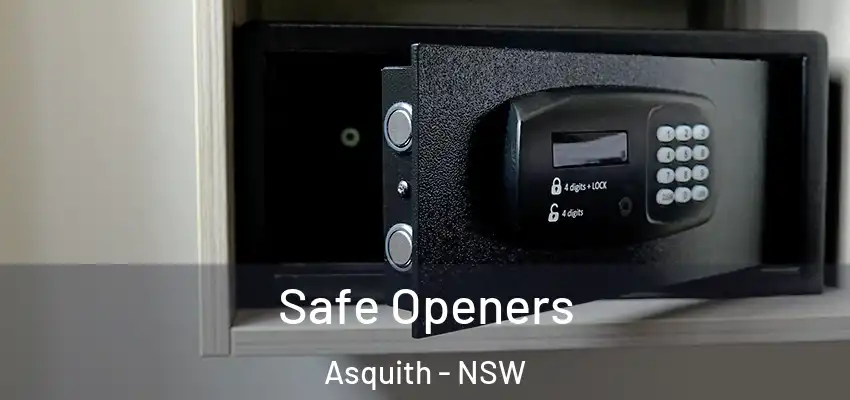 Safe Openers Asquith - NSW