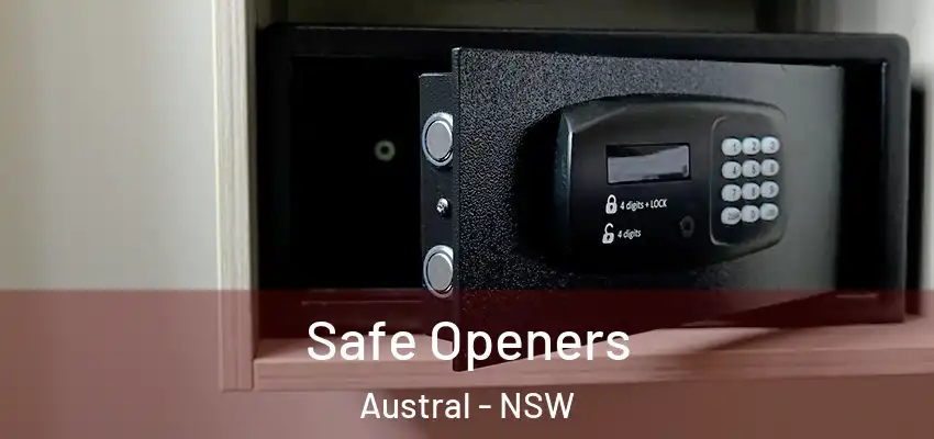 Safe Openers Austral - NSW