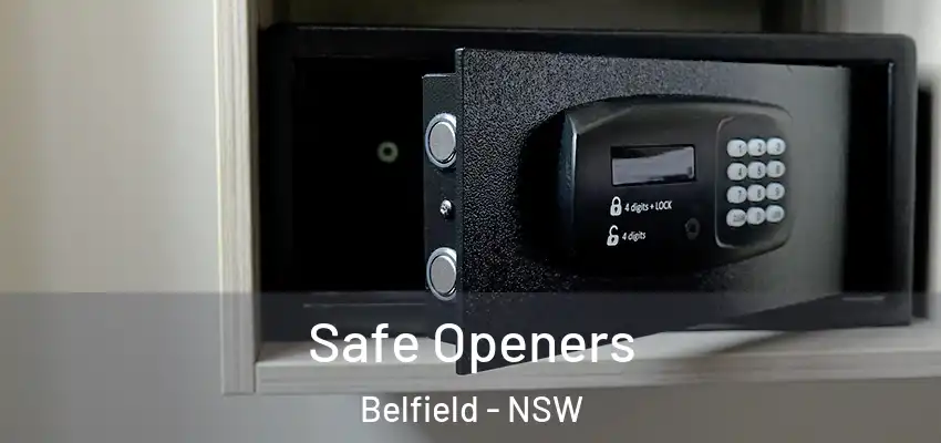 Safe Openers Belfield - NSW