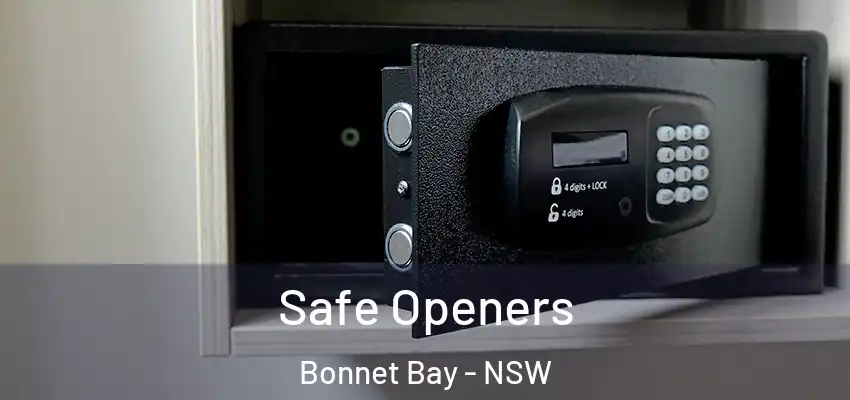 Safe Openers Bonnet Bay - NSW