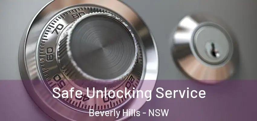 Safe Unlocking Service Beverly Hills - NSW