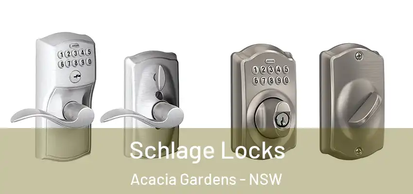 Schlage Locks Acacia Gardens - NSW
