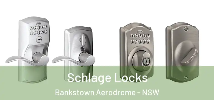 Schlage Locks Bankstown Aerodrome - NSW