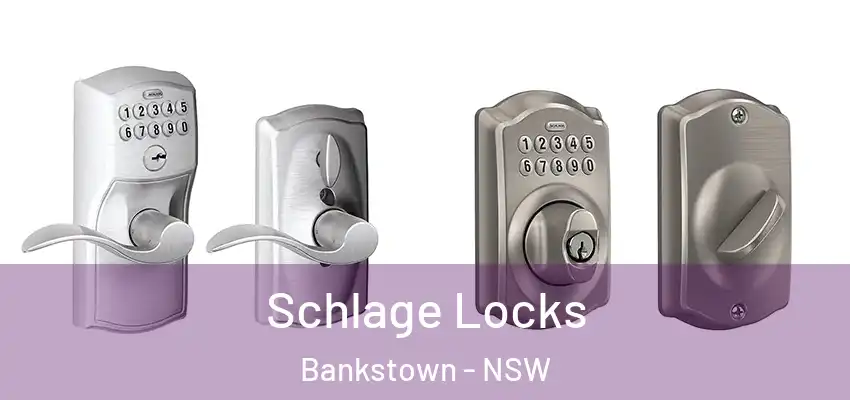 Schlage Locks Bankstown - NSW