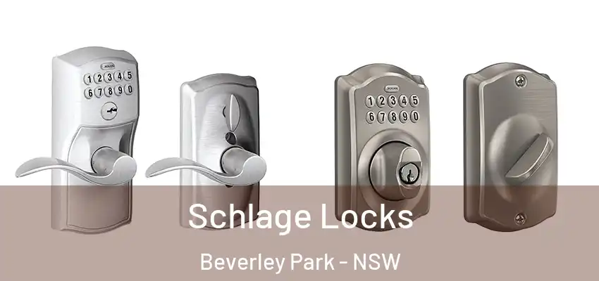 Schlage Locks Beverley Park - NSW