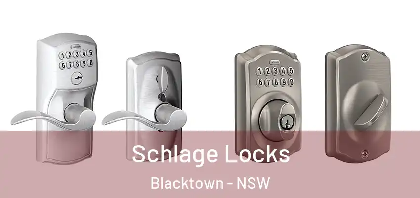 Schlage Locks Blacktown - NSW
