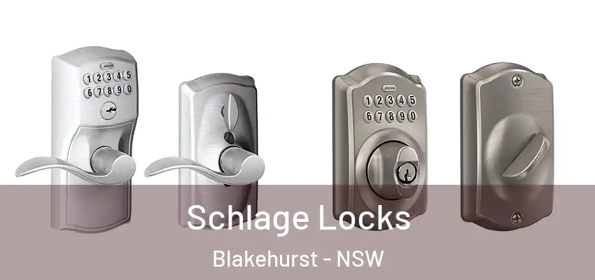 Schlage Locks Blakehurst - NSW