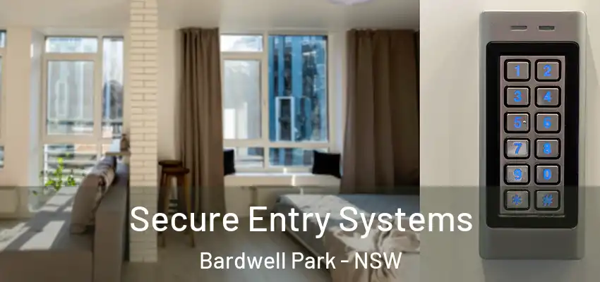 Secure Entry Systems Bardwell Park - NSW