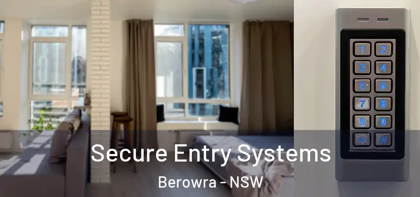Secure Entry Systems Berowra - NSW