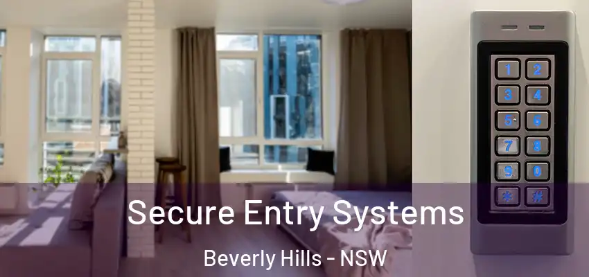 Secure Entry Systems Beverly Hills - NSW