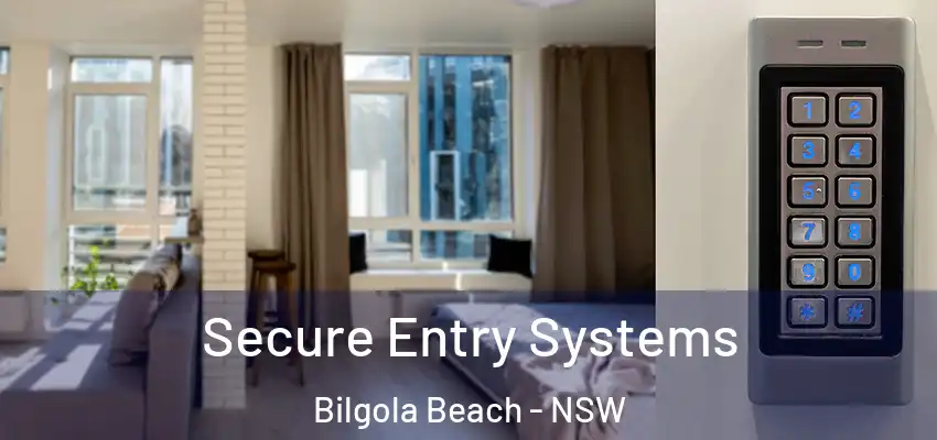 Secure Entry Systems Bilgola Beach - NSW
