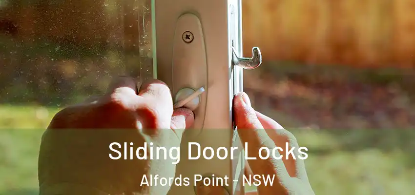 Sliding Door Locks Alfords Point - NSW