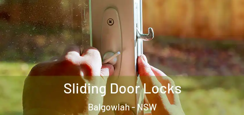 Sliding Door Locks Balgowlah - NSW