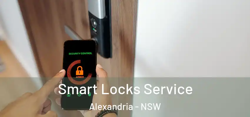 Smart Locks Service Alexandria - NSW