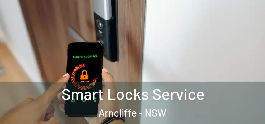 Smart Locks Service Arncliffe - NSW