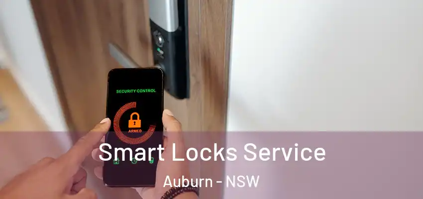 Smart Locks Service Auburn - NSW