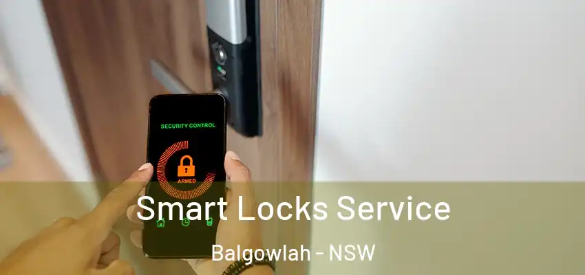 Smart Locks Service Balgowlah - NSW