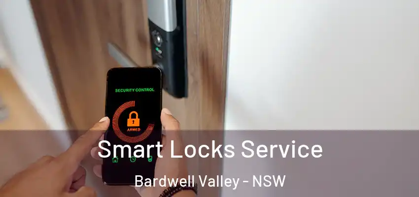 Smart Locks Service Bardwell Valley - NSW