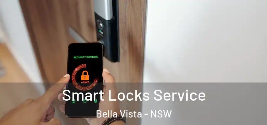 Smart Locks Service Bella Vista - NSW