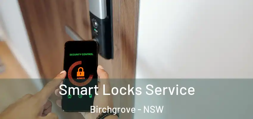 Smart Locks Service Birchgrove - NSW