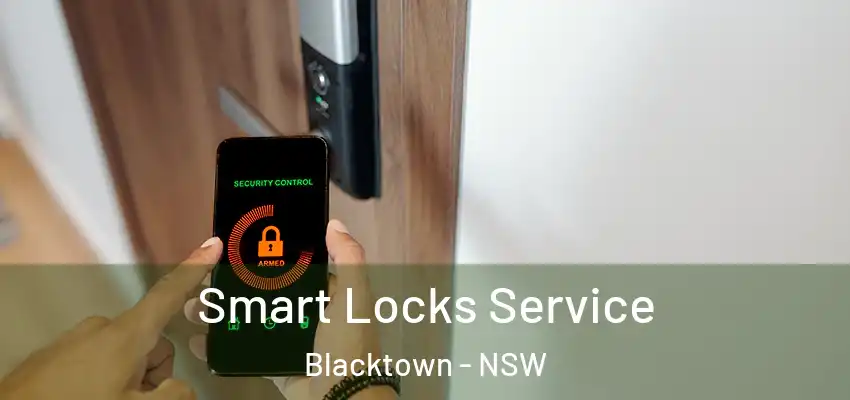 Smart Locks Service Blacktown - NSW