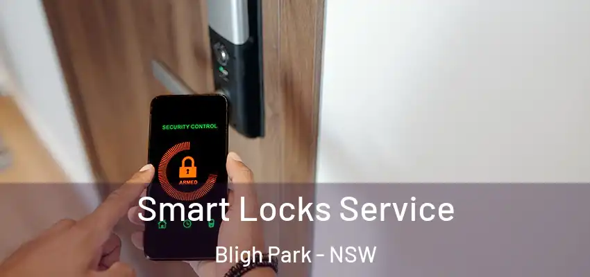Smart Locks Service Bligh Park - NSW
