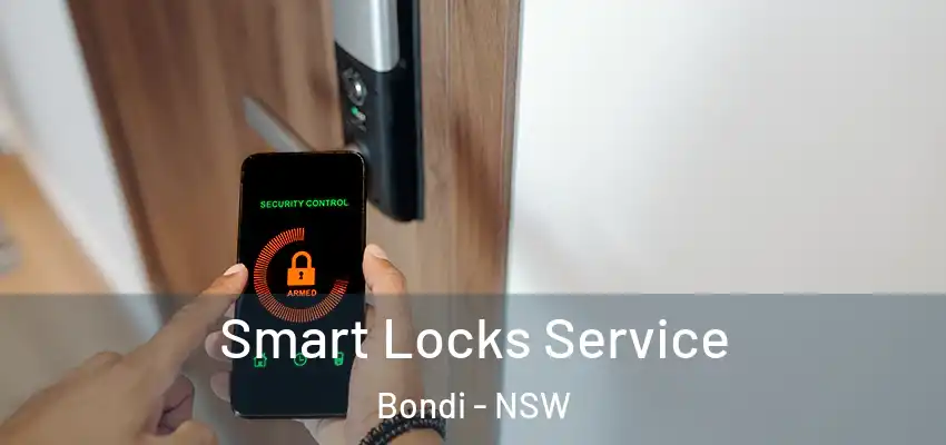 Smart Locks Service Bondi - NSW